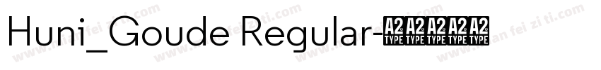 Huni_Goude Regular字体转换